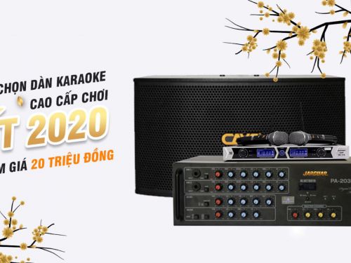 Sắm dàn Karaoke tại gia chơi Tết